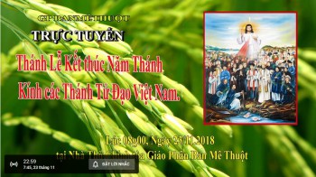 Bế mạc Năm thánh tôn vinh CTTĐVN tại BMT