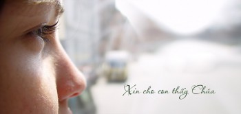 Xin cho con nhìn thấy Chúa