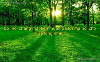 Lựa lời mà nói cho vừa lòng nhau