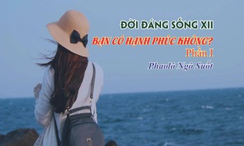 Bạn có hạnh phúc không? -P1