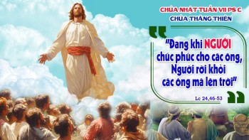 “Sống niềm tin trong hy vọng” (Lc 24, 46-53)