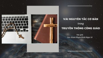 Vài Nguyên tắc cơ bản trong Truyền Thông Công Giáo.