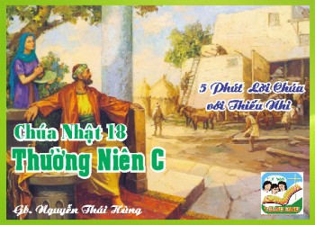 CN 18 TN C - 5 phút Lời Chúa với Thiếu Nhi