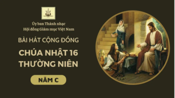 Bài hát cộng đồng Chúa nhật 16 Thường niên -C