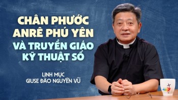 Chân Phước Anrê Phúa Yên và Truyền Thông Kỹ Thuật Số