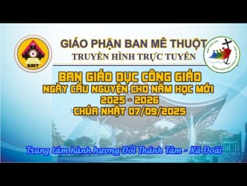 Trực tuyến: Cầu Nguyện Cho Năm Học Mới