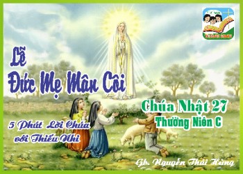 CN27TNC -Lễ Mân Côi - 5 phút LC với Thiếu Nhi
