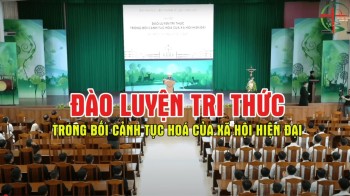 Đào luyện trí thức trong bối cảnh tục hóa của xã hội hiện đại.