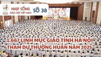 Nhịp sống Giáo hội Việt Nam – Số 38 (09/9 - 15/9/2025)