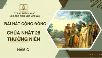 Bài hát cộng đồng Chúa nhật 28 Thường niên -C