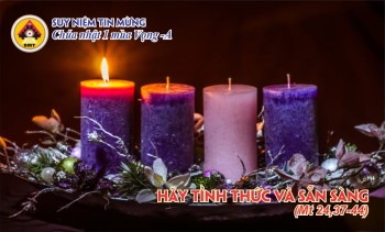 Suy niệm Tin Mừng Chúa Nhật I Mùa Vọng -A