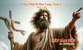 Hãy Sám Hối (Mt 3, 1-12)