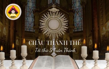 Chầu Thánh Thể Tối Thứ 5 Tuần Thánh 2026
