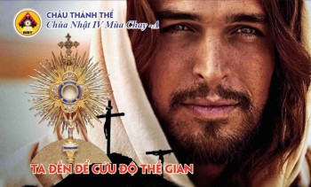 Chầu Thánh Thể Chúa nhật IV Mùa Chay Năm A