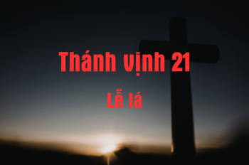 Thánh vịnh 21 - Sao nỡ bỏ con