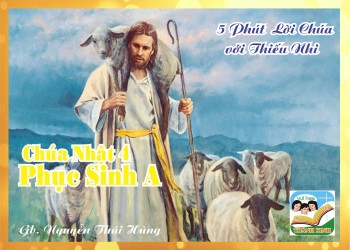 CN 4 PS A- 5 phút Lời Chúa với Thiếu Nhi