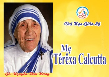 Vui Học Giáo Lý Mẹ Têrêxa Calcutta