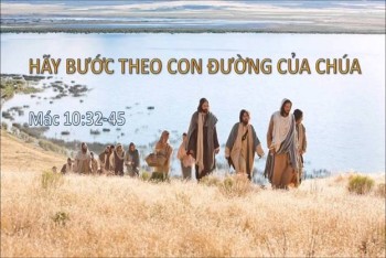Lội ngược dòng để phục vụ theo dấu chân Chúa