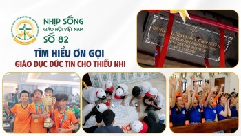 Nhịp sống Giáo hội Việt Nam - Số 82