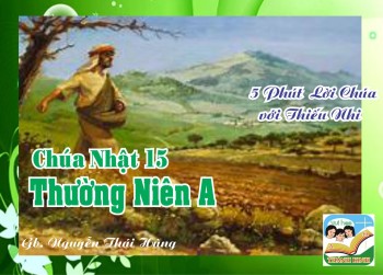CN 15 TN A- 5 phút Lời Chúa với Thiếu Nhi