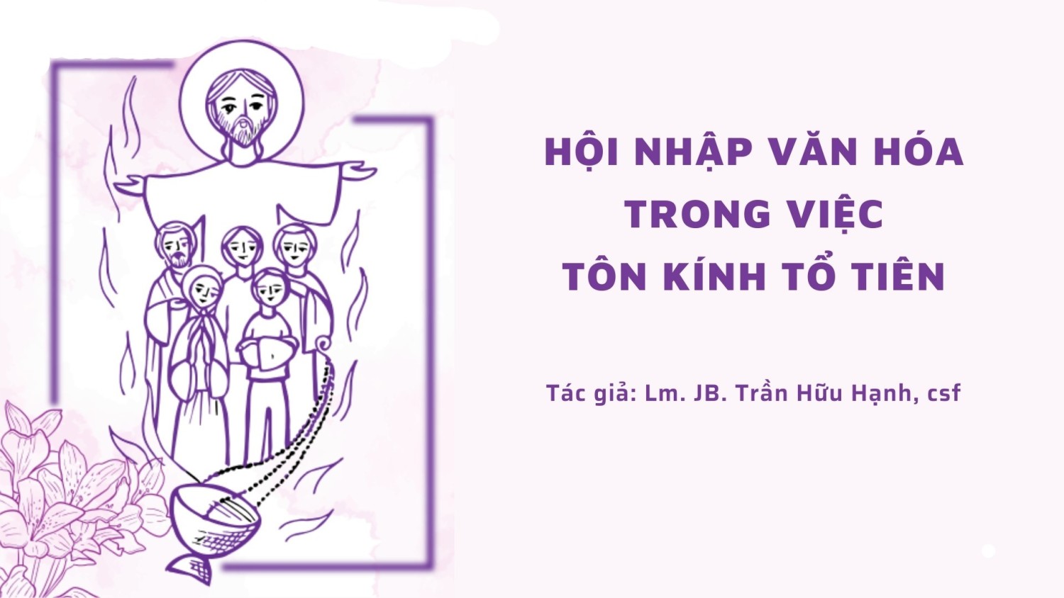 Hội nhập văn hóa trong việc tôn kính tổ tiên
