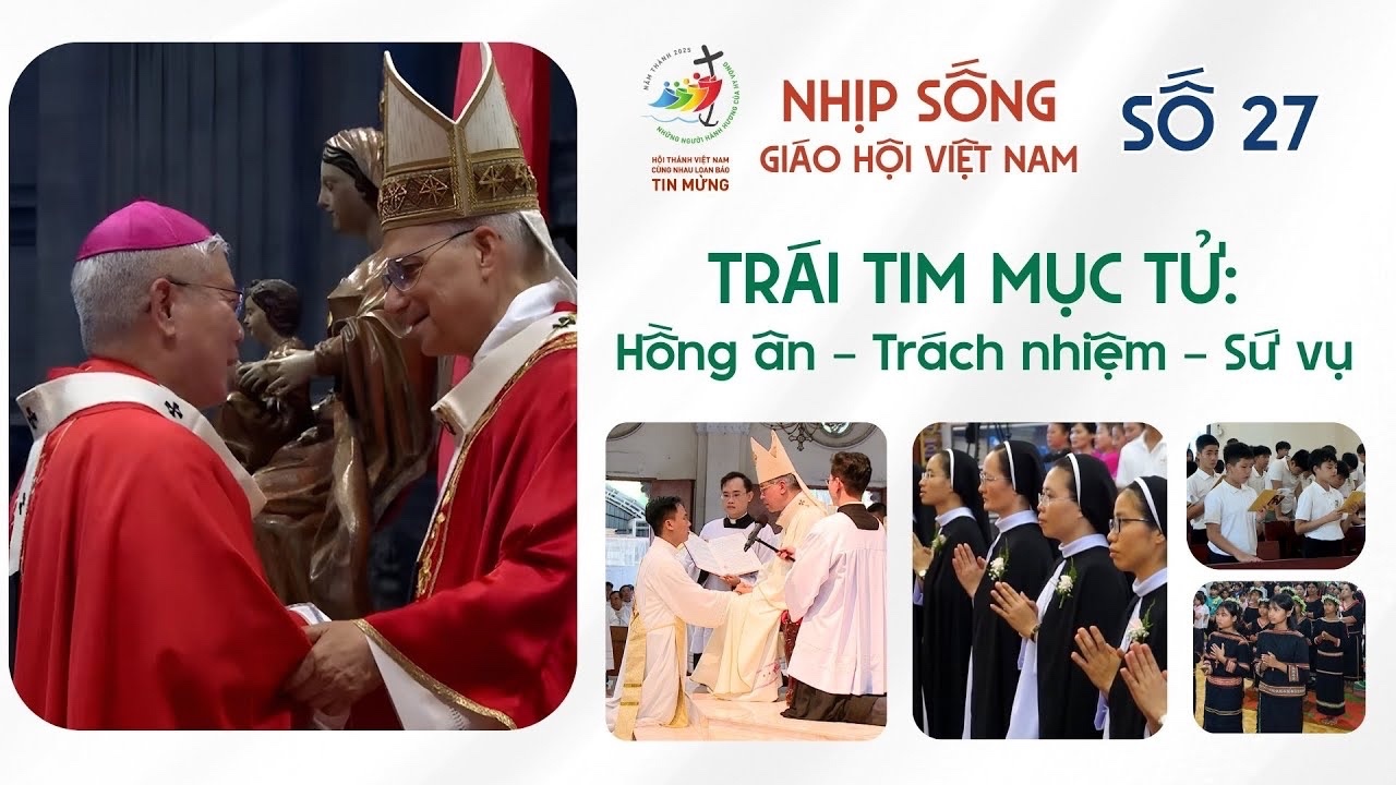 Nhịp sống Giáo hội Việt Nam số 27 (23/6 - 30/6/2025)
