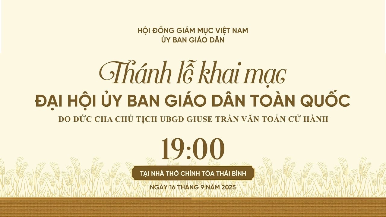Khai Mạc Đại Hội Ủy Ban Giáo Dân Toàn Quốc
