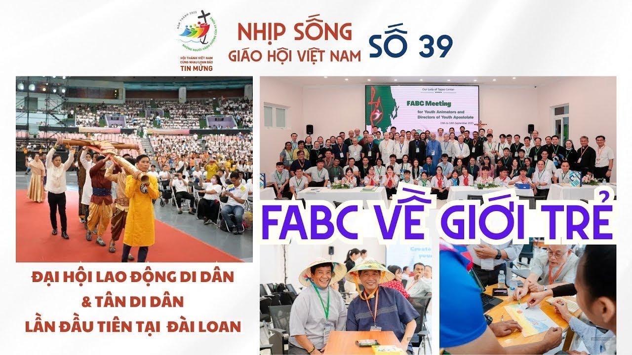 Nhịp sống Giáo hội Việt Nam – Số 39
