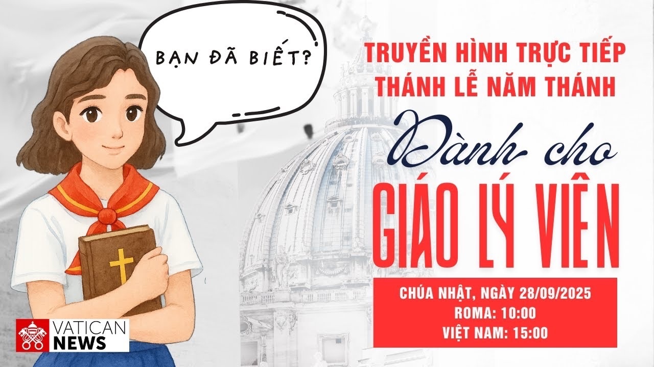 Thánh Lễ Năm Thánh dành cho Giáo lý viên