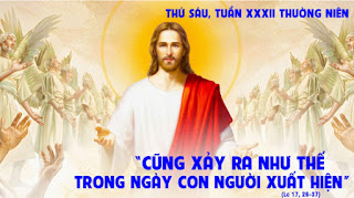 Lc 17 26 37 thu sau tuan 32 XXXII thuong nien nam b