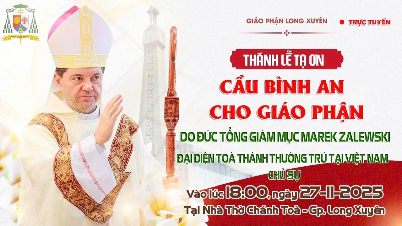 GP Long Xuyên: Trực tiếp Thánh lễ tạ ơn