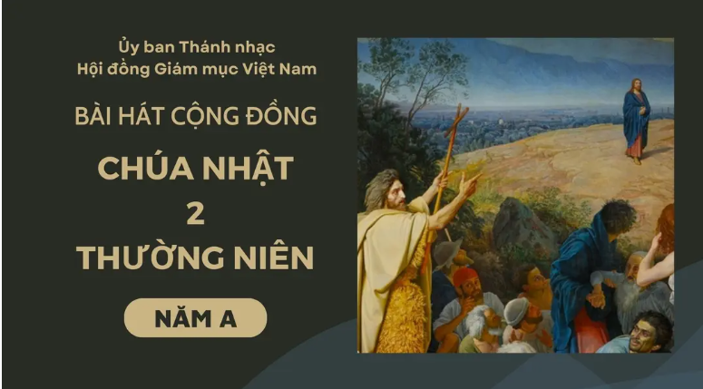 Bài hát cộng đồng Chúa nhật 2 Thường niên -A