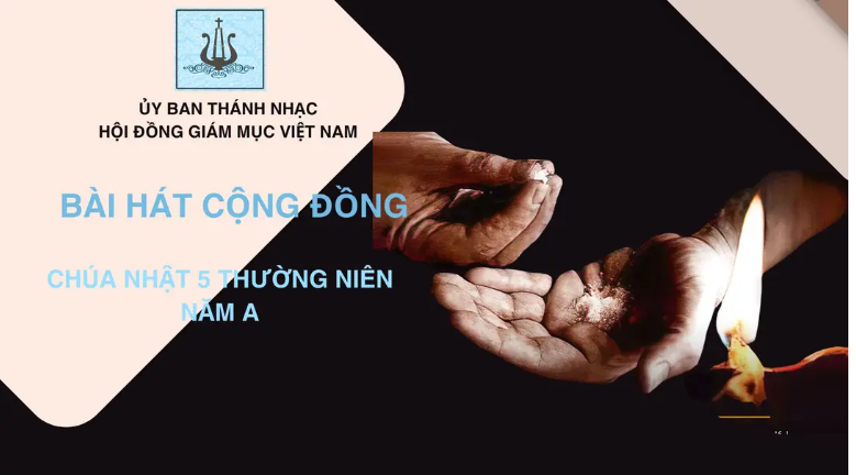 Bài hát cộng đồng lễ Chúa nhật 5 Thường niên A
