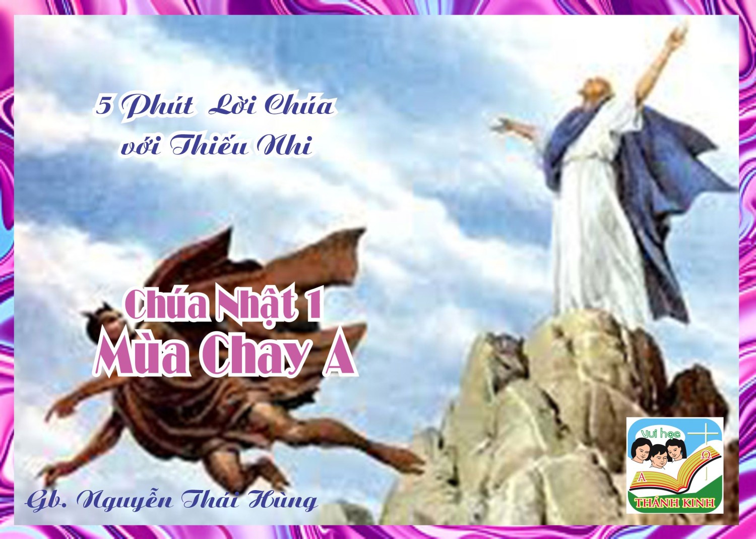 CN1MCA - 5 phút Lời Chúa với Thiếu Nhi