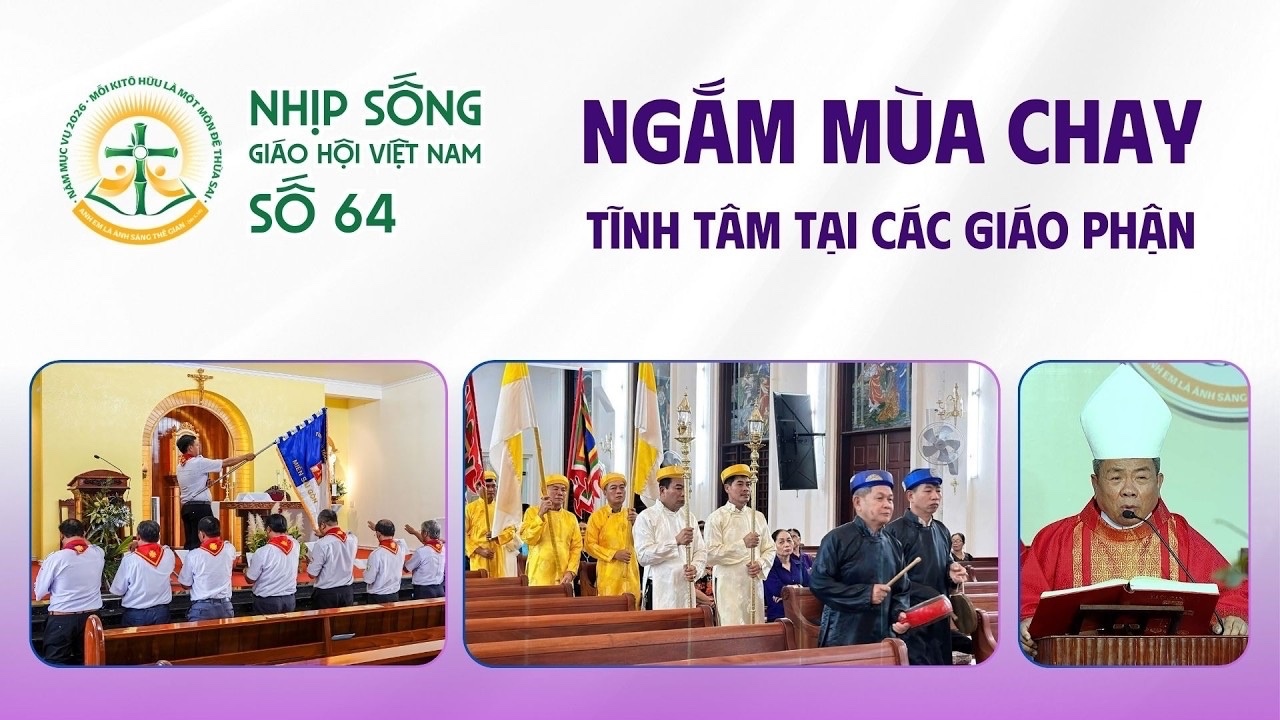 Nhịp sống Giáo hội Việt Nam Số 64.